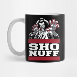 Sho nuff Mug